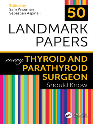cover image of 50 Landmark Papers every Thyroid and Parathyroid Surgeon Should Know